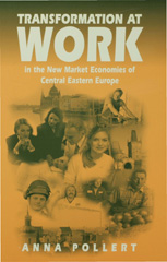 E-book, Transformation at Work : In the New Market Economies of Central Eastern Europe, Sage