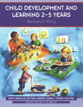 eBook, Child Development and Learning 2-5 Years : Georgia's Story, Arnold, Cath, SAGE Publications Ltd