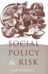 E-book, Social Policy and Risk, Culpitt, Ian R., SAGE Publications Ltd
