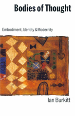 eBook, Bodies of Thought : Embodiment, Identity and Modernity, SAGE Publications Ltd