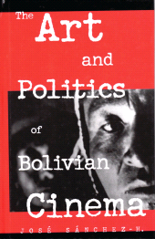 E-book, The Art and Politics of Bolivian Cinema, Scarecrow Press