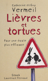 E-book, Lièvres et Tortues : pour une école plus efficace, Stock (réédition numérique FeniXX)