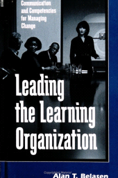 E-book, Leading the Learning Organization : Communication and Competencies for Managing Change, SUNY Press - State University of New York Press