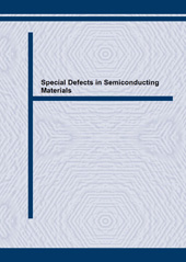E-book, Special Defects in Semiconducting Materials, Trans Tech Publications Ltd