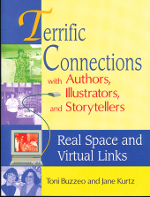 E-book, Terrific Connections with Authors, Illustrators, and Storytellers : Real Space and Virtual Links, Libraries Unlimited
