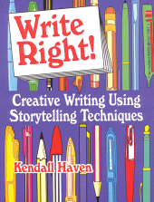 E-book, Write Right! : Creative Writing Using Storytelling Techniques, Libraries Unlimited