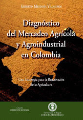 E-book, Diagnóstico del mercadeo agrícola y agroindustrial en Colombia, Editorial Utadeo