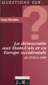 E-book, La démocratie aux États-Unis et en Europe occidentale de 1918 à 1989, Vuibert (réédition numérique FeniXX)