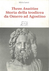 E-book, Theos Anaitios : storia della teodicea da Omero ad Agostino, Lanzi, Silvia, Il Calamo