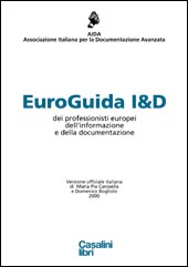 E-book, Euroguida I&D dei professionisti europei dell'informazione e della documentazione : lavoro realizzato con il supporto della Commissione dell'UE nel quadro del programma Leonardo da Vinci, Casalini libri