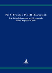 eBook, Pio VI Braschi e Pio VII Chiaramonti : due pontefici cesenati nel bicentenario della campagna d'Italia : atti del convegno internazionale, maggio 1997, CLUEB