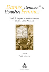 eBook, Dames, demoiselles, honnêtes femmes : studi di lingua e letteratura francese offerti a Carla Pellandra, CLUEB