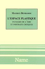 E-book, L'espace plastique : paysages de l'âme et portraits critiques, Benhamou, Maurice, Name