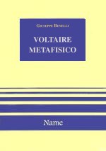 eBook, Voltaire metafisico, Benelli, Giuseppe, 1946-, Name