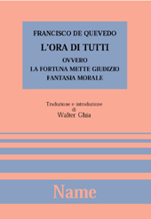 E-book, L'ora di tutti, ovvero La fortuna mette giudizio : fantasia morale, Quevedo y Villegas, Fr 1580-1645, Name
