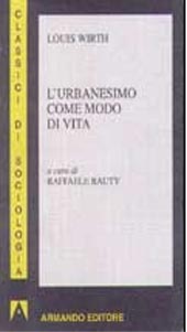 E-book, L'urbanesimo come modo di vita, Wirth, Louis, 1897-1952, Armando