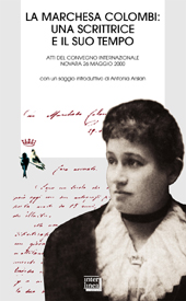 Capitolo, Da Maria Antonietta Torriani a la Marchesa Colombi : gli esordi di una scrittrice tra giornalismo e letteratura, Interlinea : Centro novarese di studi letterari