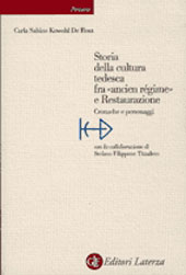 E-book, Storia della cultura tedesca tra ancien régime e restaurazione : cronache e personaggi, Kowohl De Rosa, Carla Sabine, GLF editori Laterza