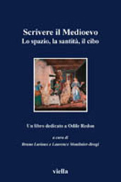 E-book, Scrivere il Medioevo : lo spazio, la santità, il cibo : un libro dedicato ad Odile Redon, Viella