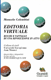 E-book, Editoria virtuale : rischi e vantaggi di una rivoluzione in atto, Guaraldi