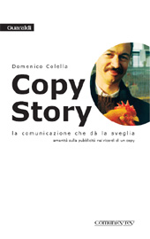 E-book, La comunicazione che dà la sveglia : amenità sulla pubblicità nei ricordi di un Copy, Colella, Domenico, Guaraldi