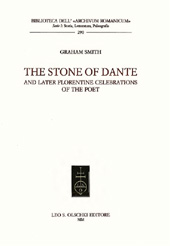 E-book, The Stone of Dante and Later Florentine Celebrations of the Poet, Smith, Graham, L.S. Olschki