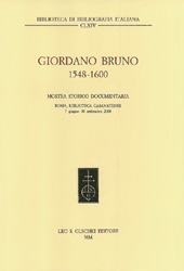 E-book, Giordano Bruno : 1548-1600 : mostra storico documentaria, Roma, Biblioteca Casanatense, 7 giugno-30 settembre 2000, L.S. Olschki
