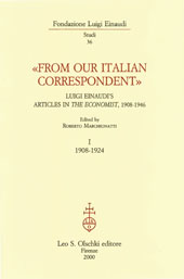 E-book, From our Italian correspondent : Luigi Einaudi's articles in The economist, 1908- 1946, Einaudi, Luigi, 1874-1961, L.S. Olschki