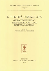 E-book, L'identità dissimulata : giudaizzanti iberici nell'Europa cristiana dell'età moderna, L.S. Olschki
