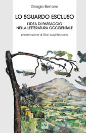 E-book, Lo sguardo escluso : l'idea di paesaggio nella letteratura occidentale, Bertone, Giorgio, Interlinea