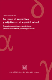 eBook, En torno al sustantivo y adjetivo en el español actual : aspectos cognitivos, semánticos, (morfo)sintácticos y lexicogenéticos, Iberoamericana Vervuert