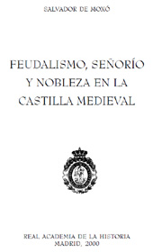 E-book, Feudalismo, señorío y nobleza en la Castilla Medieval, Moxó, Salvador De., Real Academia de la Historia