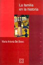 E-book, La familia en la historia : propuestas para su estudio desde la nueva historia cultural, Bel Bravo, María Antonia, Encuentro