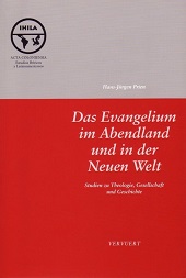 eBook, Das Evangelium im Abendland und in der Neuen Welt : Studien zu Theologie, Gesellschaft und Geschichte, Vervuert