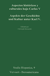 eBook, Aspectos históricos y culturales bajo Carlos V = Aspekte der Geschichte und Kultur unter Karl V, Iberoamericana  ; Vervuert