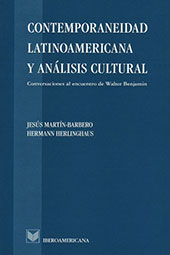 E-book, Contemporaneidad latinoamericana y análisis cultural : conversaciones al encuentro de Walter Benjamin, Iberoamericana  ; Vervuert
