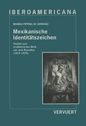 eBook, Mexikanische Identitätszeichen : Studien zum erzählerischen Werk von José Revueltas (1914-1976), Iberoamericana Editorial Vervuert