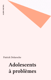 E-book, Adolescents à problèmes, Albin Michel (réédition numérique FeniXX)