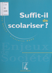 E-book, Suffit-il de scolariser ?, Éditions de l'Atelier (réédition numérique FeniXX)