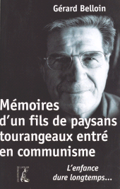 E-book, Mémoires d'un fils de paysans tourangeaux entré en communisme : L'enfance dure longtemps..., Éditions de l'Atelier (réédition numérique FeniXX)