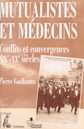 E-book, Mutualistes et médecins : conflits et convergences, 19e-20e siècles, Éditions de l'Atelier (réédition numérique FeniXX)