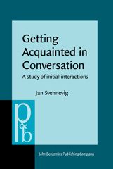 E-book, Getting Acquainted in Conversation, Svennevig, Jan., John Benjamins Publishing Company