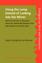 eBook, Using the Lamp instead of Looking into the Mirror, Ljungberg van Beinum, Ingrid, John Benjamins Publishing Company