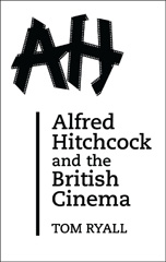 E-book, Alfred Hitchcock and the British Cinema, Ryall, Tom., Bloomsbury Publishing