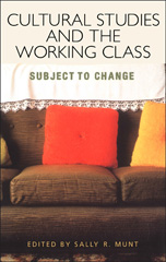 E-book, Cultural Studies and the Working Class, Bloomsbury Publishing