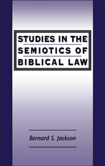 E-book, Studies in the Semiotics of Biblical Law, Jackson, Bernard S., Bloomsbury Publishing