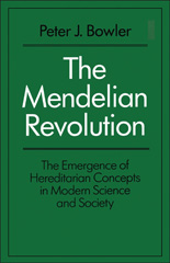 E-book, The Mendelian Revolution, Bowler, Peter J., Bloomsbury Publishing