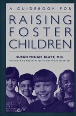 E-book, A Guidebook for Raising Foster Children, M.D., Susan McNair Blatt, Bloomsbury Publishing