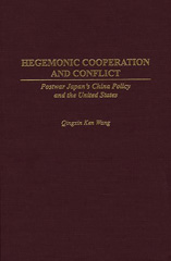 E-book, Hegemonic Cooperation and Conflict, Wang, Qingxin K., Bloomsbury Publishing