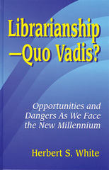 E-book, LibrarianshipQuo Vadis?, Bloomsbury Publishing